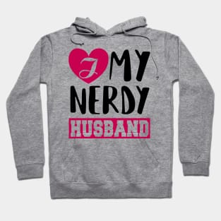 I love my Nerdy husband Hoodie